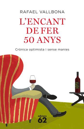 L'ENCANT DE FER 50 ANYS.CRONICA OPTIMISTA I SENSE MANIES | 9788429762266 | VALLBONA,RAFAEL | Llibreria Geli - Llibreria Online de Girona - Comprar llibres en català i castellà