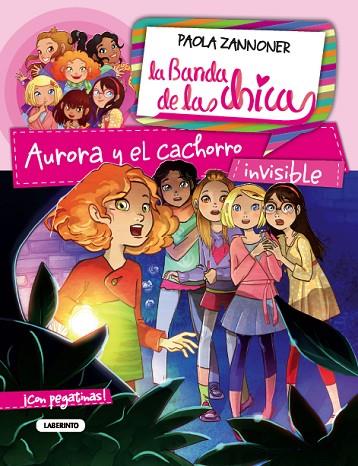 LA BANDA DE LAS CHICAS-4.AURORA Y EL CACHORRO ¡CON PEGATINAS! | 9788484837961 | ZANNONER,PAOLA | Libreria Geli - Librería Online de Girona - Comprar libros en catalán y castellano