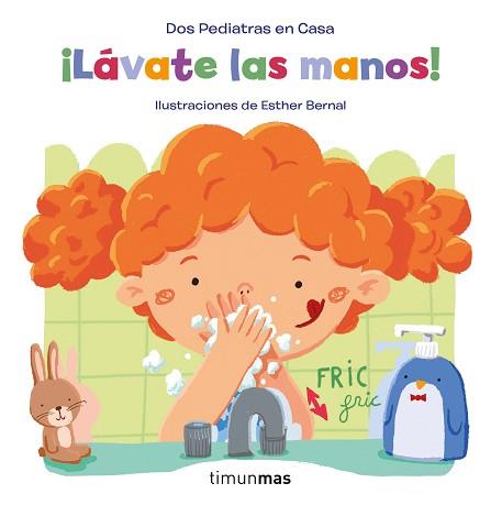 LÁVATE LAS MANOS! | 9788408246251 | BLANCO,ELENA/OÑORO,GONZALO/BERNAL,ESTHER | Llibreria Geli - Llibreria Online de Girona - Comprar llibres en català i castellà