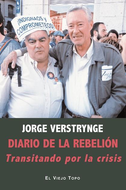 DIARIO DE LA REBELIÓN.TRANSITANDO POR LA CRISIS | 9788494209741 | VERSTRYNGE,JORGE | Llibreria Geli - Llibreria Online de Girona - Comprar llibres en català i castellà