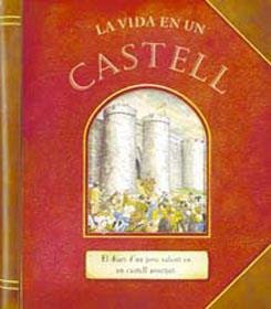 LA VIDA EN UN CASTELL | 9788430566457 | SUSAETA, EQUIPO | Llibreria Geli - Llibreria Online de Girona - Comprar llibres en català i castellà