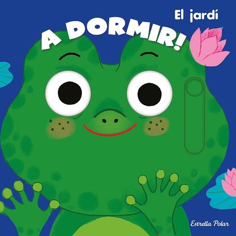 A DORMIR! EL JARDÍ | 9788413890371 | ROEDERER,CHARLOTTE | Libreria Geli - Librería Online de Girona - Comprar libros en catalán y castellano