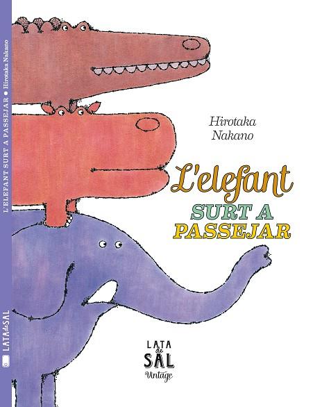 L'ELEFANT SURT A PASSEJAR (TD) | 9788494369643 | NAKANO,HIROTAKA | Llibreria Geli - Llibreria Online de Girona - Comprar llibres en català i castellà