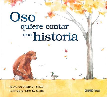 OSO QUIERE CONTAR UNA HISTORIA | 9786077351078 | STEAD,PHILIP | Llibreria Geli - Llibreria Online de Girona - Comprar llibres en català i castellà