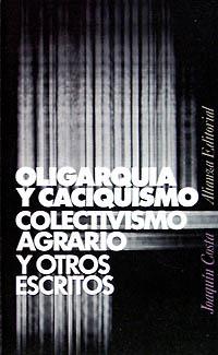 OLIGARQUIA Y CACIQUISMO Y OTROS ENSAYOS | 9788420610511 | COSTA,JOAQUIN | Llibreria Geli - Llibreria Online de Girona - Comprar llibres en català i castellà
