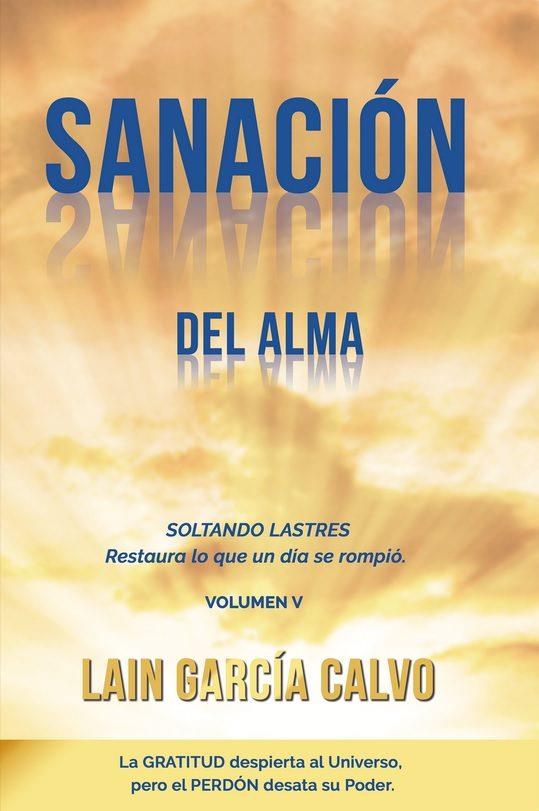 SANACION DEL ALMA | 9788469754412 | GARCÍA CALVO,LAIN | Libreria Geli - Librería Online de Girona - Comprar libros en catalán y castellano