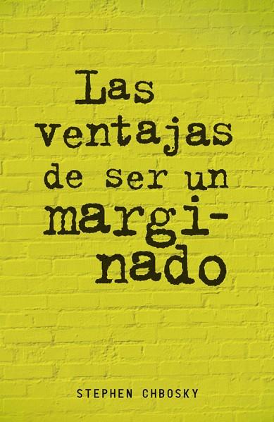 LAS VENTAJAS DE SER UN MARGINADO | 9788420403540 | CHBOSKY,STEPHEN | Llibreria Geli - Llibreria Online de Girona - Comprar llibres en català i castellà