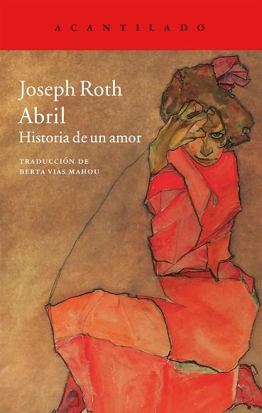 ABRIL.HISTORIA DE UN AMOR | 9788416011421 | ROTH,JOSEPH | Libreria Geli - Librería Online de Girona - Comprar libros en catalán y castellano