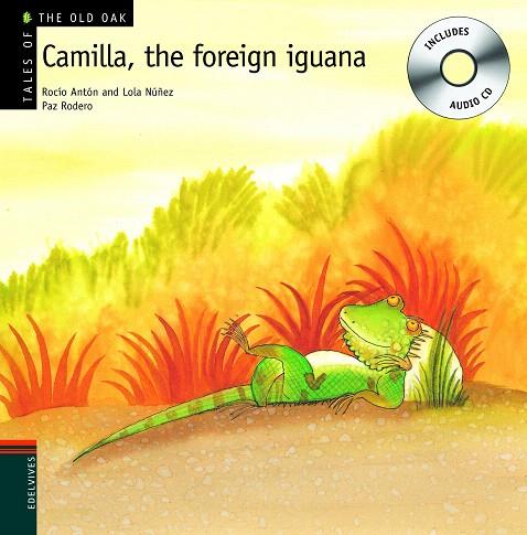 CAMILLA THE FOREIGN IGUANA | 9788426376947 | ANTON,ROCIO/NUÑEZ,LOLA | Libreria Geli - Librería Online de Girona - Comprar libros en catalán y castellano