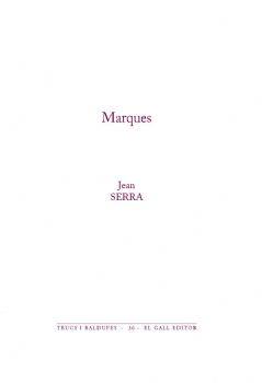 MARQUES | 9788492574957 | SERRA,JEAN | Llibreria Geli - Llibreria Online de Girona - Comprar llibres en català i castellà