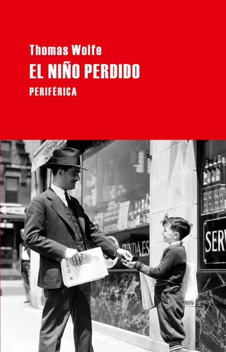 EL NIñO PERDIDO | 9788492865413 | WOLFE,THOMAS | Llibreria Geli - Llibreria Online de Girona - Comprar llibres en català i castellà