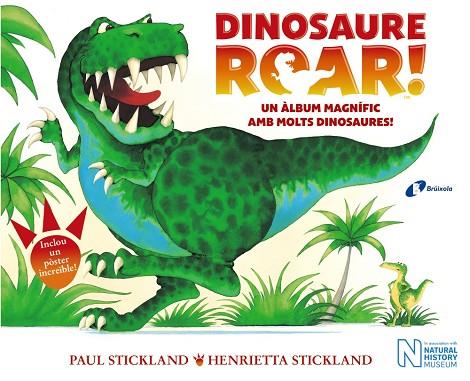 DINOSAURE ROAR! UN ÀLBUM MAGNÍFIC AMB MOLTS DINOSAURES | 9788499068688 | STICKLAND,HENRIETTA/STICKLAND,PAUL | Llibreria Geli - Llibreria Online de Girona - Comprar llibres en català i castellà