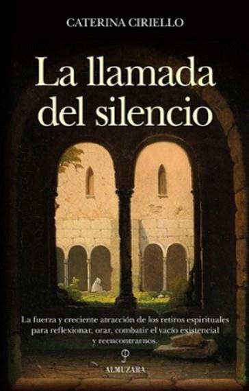 LA LLAMADA DEL SILENCIO | 9788410523388 | CIRIELLO DE LIBERA,CATERINA | Llibreria Geli - Llibreria Online de Girona - Comprar llibres en català i castellà