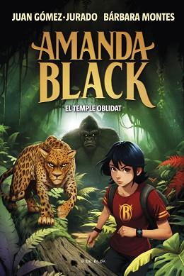 AMANDA BLACK-11.EL TEMPLE OBLIDAT | 9788419910516 | GÓMEZ-JURADO, JUAN/MONTES, BÁRBARA | Llibreria Geli - Llibreria Online de Girona - Comprar llibres en català i castellà