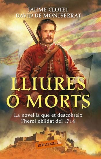 LLIURES O MORTS | 9788499307305 | CLOTET,JAUME/DE MONTSERRAT,DAVID | Llibreria Geli - Llibreria Online de Girona - Comprar llibres en català i castellà