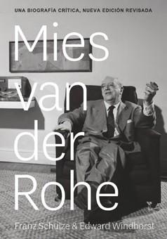 LUDWIG MIES VAN DER ROHE.UNA BIOGRAFÍA CRÍTICA | 9788494606601 | SCHULZE,FRANZ/WINDHORST,EDWARD | Llibreria Geli - Llibreria Online de Girona - Comprar llibres en català i castellà