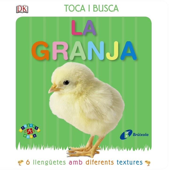 LA GRANJA(TOCA I BUSCA-6.LLENGÜETES AMB DIFERENTS TEXTURES) | 9788499065663 | KINDERSLEY,DORLING | Llibreria Geli - Llibreria Online de Girona - Comprar llibres en català i castellà