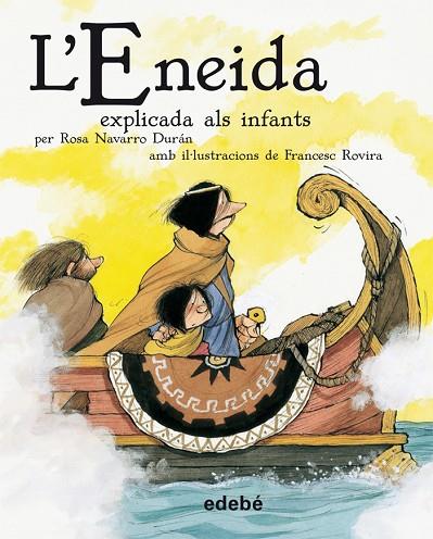L'ENEIDA EXPLICADA ALS INFANTS | 9788468302218 | NAVARRO DURAN,ROSA/ROVIRA,FRANCESC | Llibreria Geli - Llibreria Online de Girona - Comprar llibres en català i castellà