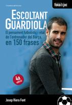 ESCOLTANT GUARDIOLA | 9788497915526 | RIERA FONT,JOSEP | Llibreria Geli - Llibreria Online de Girona - Comprar llibres en català i castellà