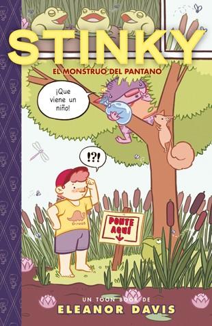 STINKY,EL MONSTRUO DEL PANTANO | 9788424635671 | DAVIS,ELEANOR | Llibreria Geli - Llibreria Online de Girona - Comprar llibres en català i castellà