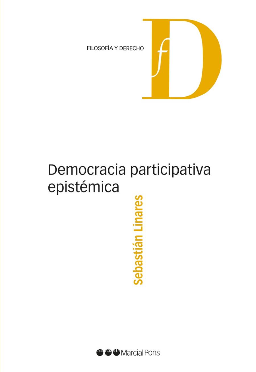DEMOCRACIA PARTICIPATIVA EPISTéMICA | 9788491232551 | LINARES,SEBASTIÁN | Libreria Geli - Librería Online de Girona - Comprar libros en catalán y castellano