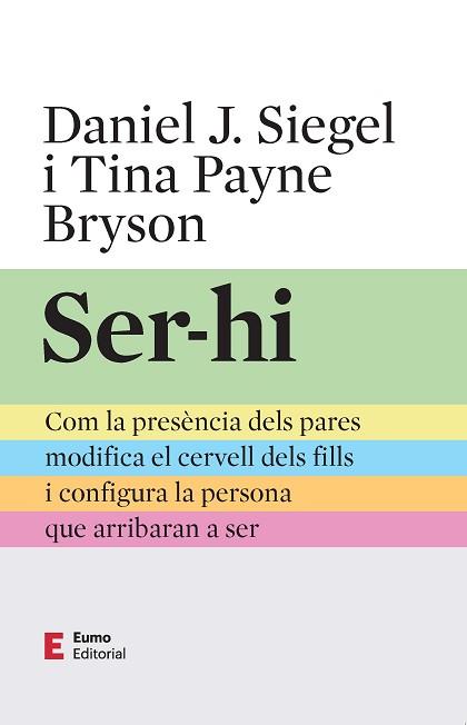 SER-HI | 9788497668491 | PAYNE BRYSON, TINA/SIEGEL, DANIEL J. | Llibreria Geli - Llibreria Online de Girona - Comprar llibres en català i castellà