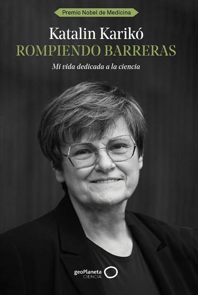 ROMPIENDO BARRERAS | 9788408291978 | KARIKÓ, KATALIN | Llibreria Geli - Llibreria Online de Girona - Comprar llibres en català i castellà