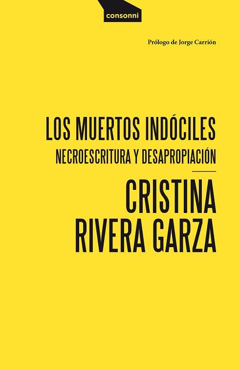 LOS MUERTOS INDÓCILES | 9788416205714 | RIVERA GARZA,CRISTINA | Llibreria Geli - Llibreria Online de Girona - Comprar llibres en català i castellà