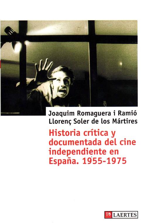 HISTORIA CRITICA Y DOCUMENTADA DEL CINE INDEPENDIENTE EN ESP | 9788475845791 | Llibreria Geli - Llibreria Online de Girona - Comprar llibres en català i castellà