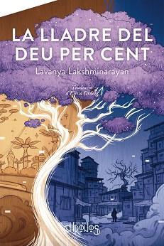 LA LLADRE DEL DEU PER CENT | 9788412761665 | LAKSHMINARAYAN, LAVANYA | Llibreria Geli - Llibreria Online de Girona - Comprar llibres en català i castellà