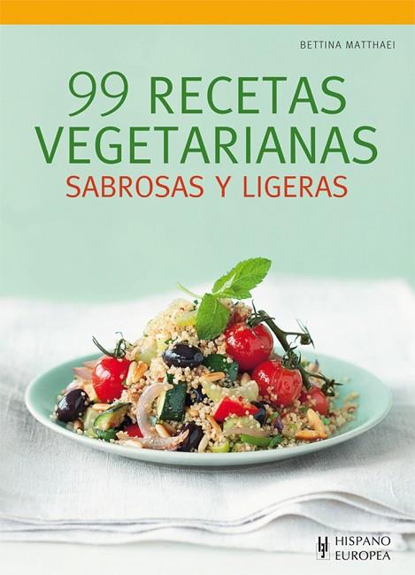 99 RECETAS VEGETARIANAS | 9788425521027 | MATTHAEI,BETTINA | Libreria Geli - Librería Online de Girona - Comprar libros en catalán y castellano