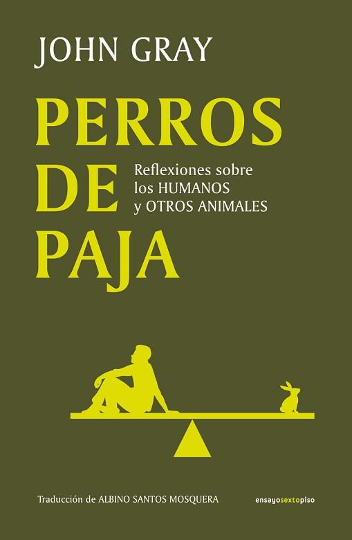 PERROS DE PAJA | 9788419261625 | GRAY,JOHN | Libreria Geli - Librería Online de Girona - Comprar libros en catalán y castellano