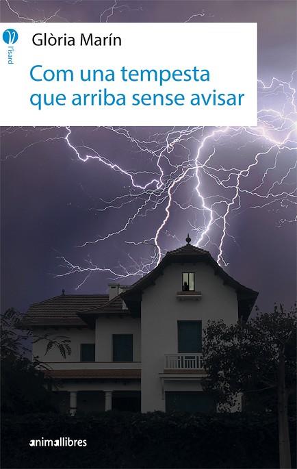 COM UNA TEMPESTA QUE ARRIBA SENSE AVISAR | 9788416844746 | MARÍN I MORO,GLÒRIA | Llibreria Geli - Llibreria Online de Girona - Comprar llibres en català i castellà