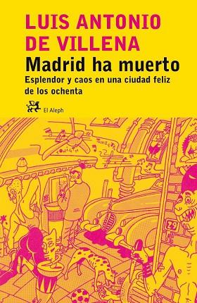 MADRID HA MUERTO | 9788476697535 | VILLENA,LUIS ANTONIO DE | Libreria Geli - Librería Online de Girona - Comprar libros en catalán y castellano