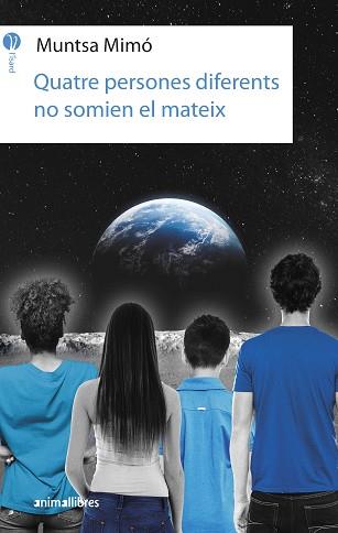 QUATRE PERSONES DIFERENTS NO SOMIEN EL MATEIX | 9788417599577 | MIMÓ,MUNTSA | Libreria Geli - Librería Online de Girona - Comprar libros en catalán y castellano