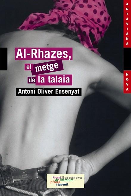 AL-RHAZES,EL METGE DE LA TALAIA | 9788448919375 | OLIVER ENSENYAT, ANTONI | Libreria Geli - Librería Online de Girona - Comprar libros en catalán y castellano