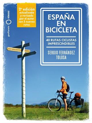 ESPAÑA EN BICICLETA(2ª EDICIÓN 2024) | 9788408289708 | FERNÁNDEZ TOLOSA, SERGIO | Llibreria Geli - Llibreria Online de Girona - Comprar llibres en català i castellà