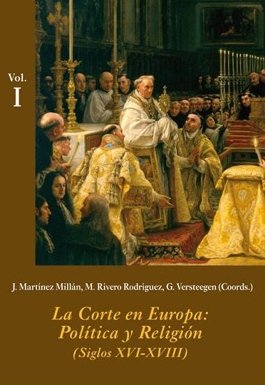 LA CORTE EN EUROPA: POLÍTICA Y RELIGIÓN (ESTOIG 3 VOLS.) | 9788496813656 | A.A.D.D. | Llibreria Geli - Llibreria Online de Girona - Comprar llibres en català i castellà