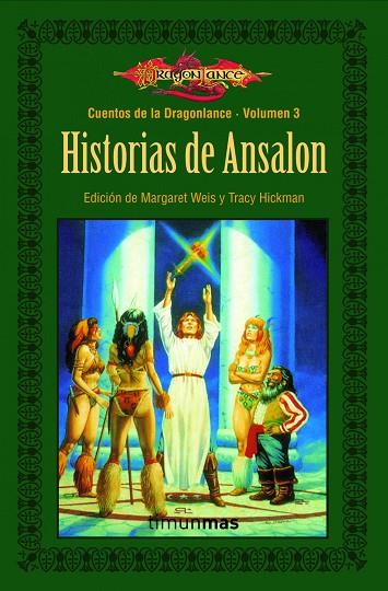 HISTORIAS DE ANSALON (CUENTOS DE LA DRAGONLANCE-3) | 9788448004040 | WEIS,MARGARET/HICKMAN,TRACY | Libreria Geli - Librería Online de Girona - Comprar libros en catalán y castellano