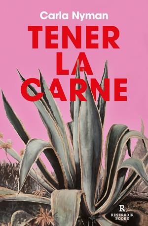 TENER LA CARNE | 9788419437440 | NYMAN,CARLA | Llibreria Geli - Llibreria Online de Girona - Comprar llibres en català i castellà