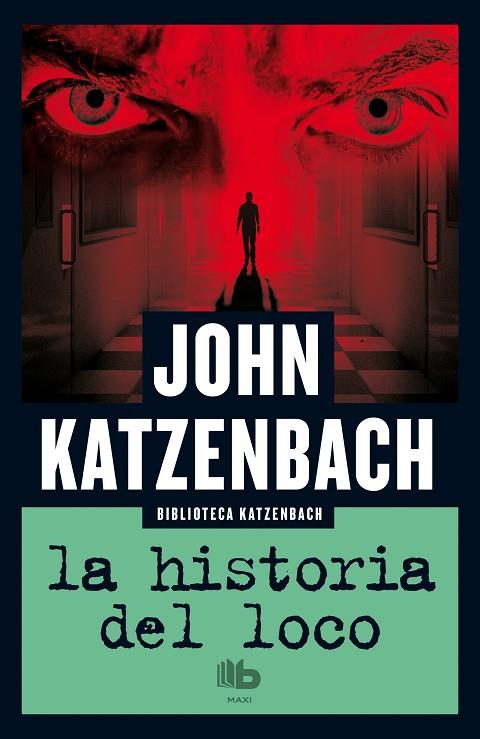 LA HISTORIA DEL LOCO | 9788490703960 | KATZENBACH,JOHN | Libreria Geli - Librería Online de Girona - Comprar libros en catalán y castellano