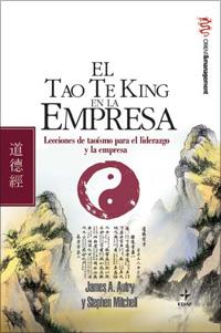 EL TAO TE KING EN LA EMPRESA.LECCIONES DE TAOISMO PARA EL LI | 9788441421653 | AUTRY,JAMES A./MITCHELL,STEPHEN | Llibreria Geli - Llibreria Online de Girona - Comprar llibres en català i castellà