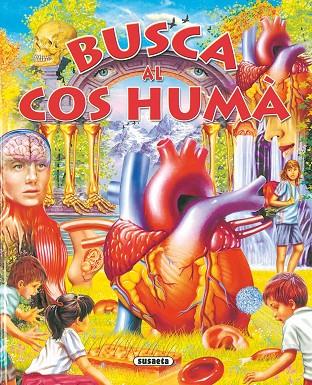 BUSCA EL COS HUMA | 9788430561575 | SUSAETA, EQUIPO | Libreria Geli - Librería Online de Girona - Comprar libros en catalán y castellano