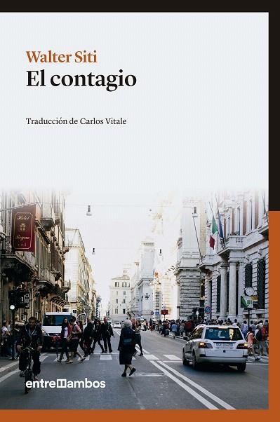 EL CONTAGIO | 9788416379071 | SITI,WALTER | Llibreria Geli - Llibreria Online de Girona - Comprar llibres en català i castellà