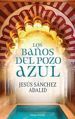 LOS BAÑOS DEL POZO AZUL | 9788417216726 | SÁNCHEZ ADALID,JESÚS | Libreria Geli - Librería Online de Girona - Comprar libros en catalán y castellano