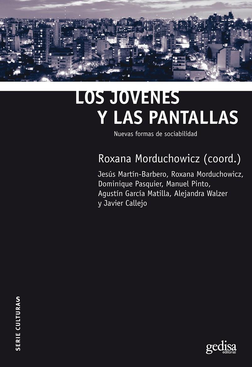 LOS JOVENES Y LAS PANTALLAS | 9788497842693 | MORDUCHOWICZ,ROXANA | Llibreria Geli - Llibreria Online de Girona - Comprar llibres en català i castellà