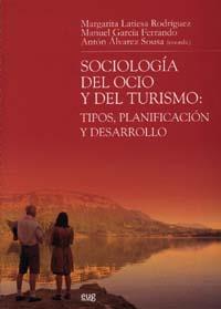 SOCIOLOGIA DEL OCIO Y DEL TURISMO | 9788433849922 | LATIESA/GARCIA/ALVAREZ | Llibreria Geli - Llibreria Online de Girona - Comprar llibres en català i castellà