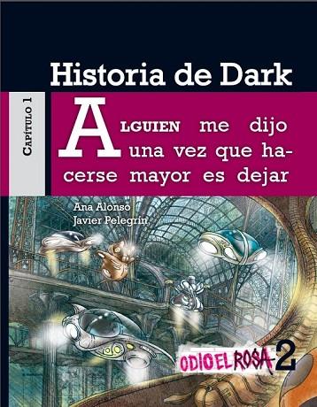 HISTORIA DE DARK | 9788467380729 | ALONSO,ANA/PELEGRÍN,JAVIER | Llibreria Geli - Llibreria Online de Girona - Comprar llibres en català i castellà