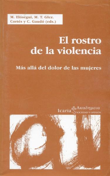 EL ROSTRO DE LA VIOLENCIA | 9788474265705 | ELOSEGUI,M | Llibreria Geli - Llibreria Online de Girona - Comprar llibres en català i castellà