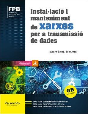 INSTAL·LACIÓ I MANTENIMENT DE XARXES PER A TRANSMISSIÓ DE DADES(2021) | 9788413661858 | BERRAL MONTERO,ISIDORO | Llibreria Geli - Llibreria Online de Girona - Comprar llibres en català i castellà